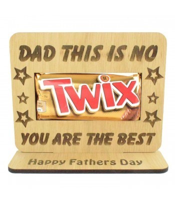 Laser Cut Oak Veneer 'Dad This Is No Twix You Are The Best' Chocolate Bar Holder On Stand
